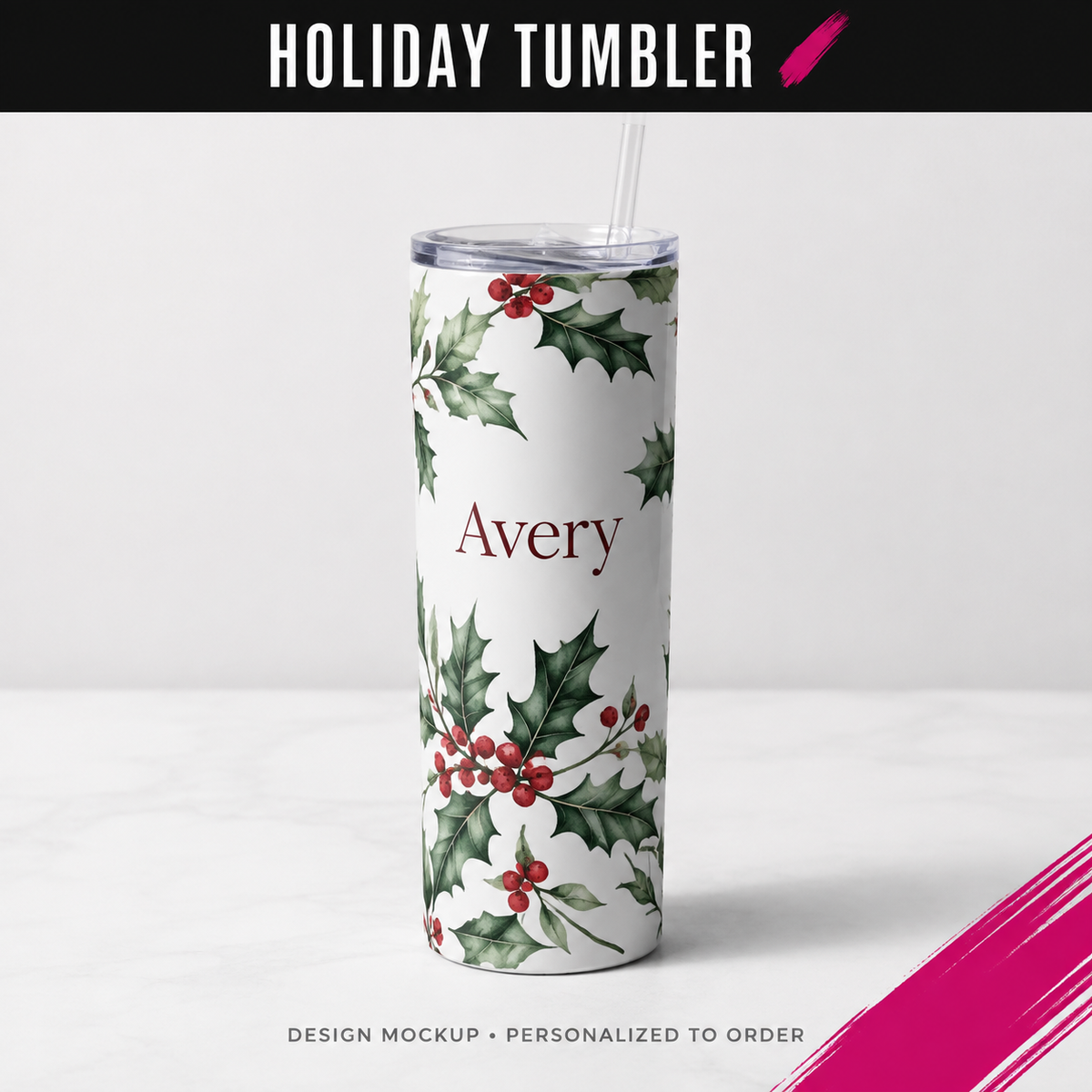 HOLIDAY TUMBLER — illustrative personalized design mockup